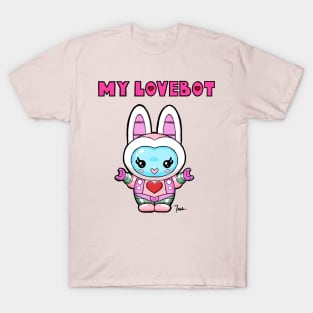 MY LOVEBOT T-Shirt